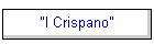 "I Crispano"