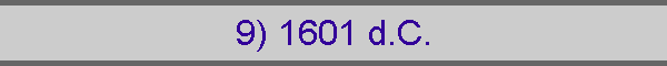 9) 1601 d.C.