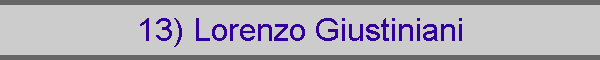 13) Lorenzo Giustiniani