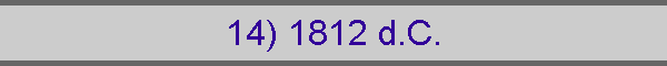 14) 1812 d.C.