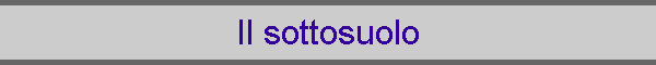 Il sottosuolo