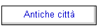 Antiche citt