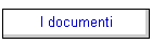 I documenti